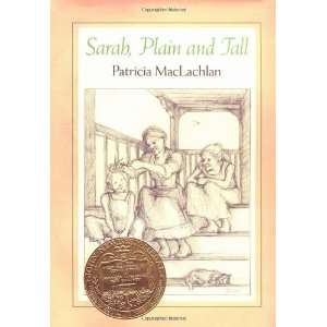    Sarah, Plain and Tall [Hardcover] Patricia MacLachlan Books