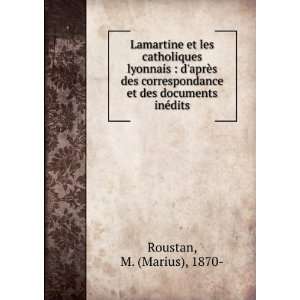  Lamartine et les catholiques lyonnais  daprÃ¨s des 