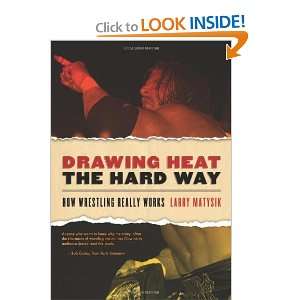   Hard Way How Wrestling Really Works [Paperback] Larry Matysik Books