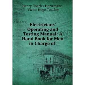   Men in Charge of . Victor Hugo Tousley Henry Charles Horstmann Books