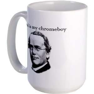  Mendel is my chromeboy Geek Large Mug by  