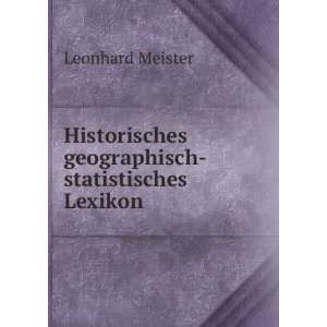   geographisch statistisches Lexikon Leonhard Meister Books