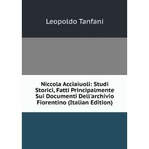   Dellarchivio Fiorentino (Italian Edition): Leopoldo Tanfani: Books