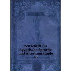  Sprache und Altertumskunde. 43 Heinrich Karl, 1827 1894,Lepsius 