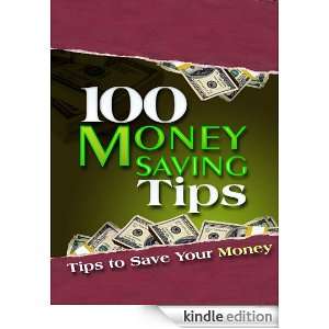 100 Money Saving Tips: Brad Tefford:  Kindle Store