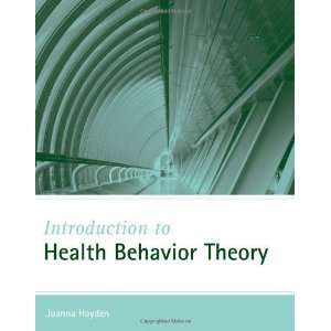 Introduction to Health Behavior Theory [Paperback] Joanna 