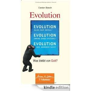 Die Evolution Was bleibt von Gott? Reihe Wissen & Leben 