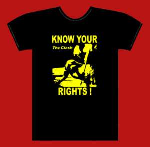 THE CLASH KNOW YOUR RIGHTS T SHIRT. ALWAYS FREE S&H   