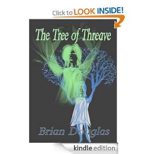 The Tree of Threave Brian Douglas  Kindle Store