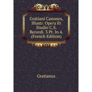   Et Studio C.S. Berardi. 3 Pt. In 4. (French Edition) Gratianus Books