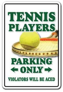 TENNIS PLAYER Sign parking shoes ball racket gift team lessons 