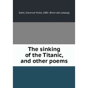  The sinking of the Titanic, and other poems: Clarence 