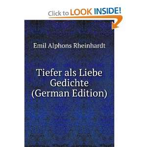  Tiefer als Liebe Gedichte (German Edition) Emil Alphons 
