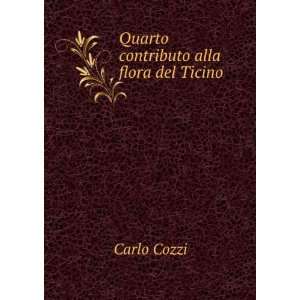   Contributo Alla Flora Del Ticino (Italian Edition) Carlo Cozzi Books