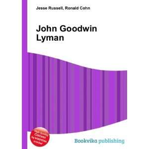  John Goodwin Lyman: Ronald Cohn Jesse Russell: Books
