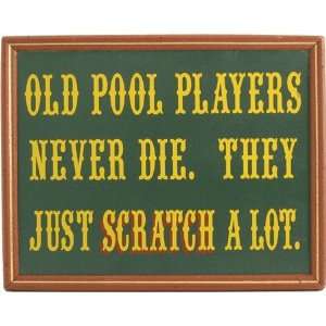  Old Pool Players Never Die Framed Sign