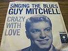 Guy Mitchell Singing The Blues & Crazy With Love # 4 40