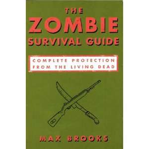 The Zombie Survival Guide (Complete Protection from the Living Dead 