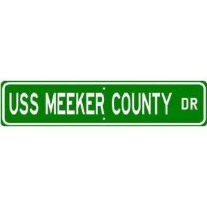    USS MEEKER COUNTY LST 980 Street Sign   Navy