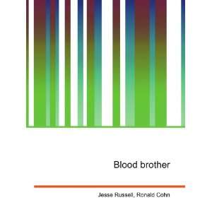  Blood brother Ronald Cohn Jesse Russell Books