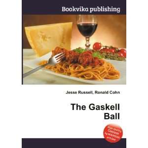  The Gaskell Ball Ronald Cohn Jesse Russell Books