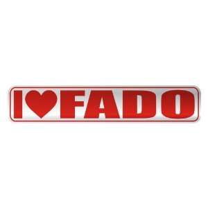   I LOVE FADO  STREET SIGN MUSIC