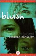   Bluish by Virginia Hamilton, Scholastic, Inc.  NOOK 