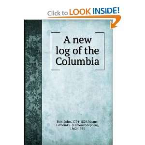    A new log of the Columbia John Meany, Edmond S. Boit Books