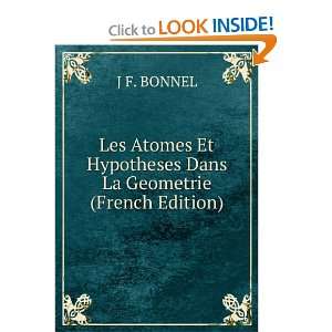   Et Hypotheses Dans La Geometrie (French Edition) J F. BONNEL Books