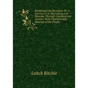    With Characteristic Sketches of the People Leitch Ritchie Books
