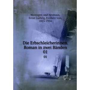   01 Ernst Ludwig, Freiherr von, 1855 1934 Wolzogen und Neuhaus Books
