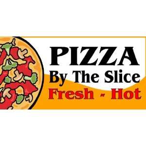  3x6 Vinyl Banner   Pizza by the Slice 