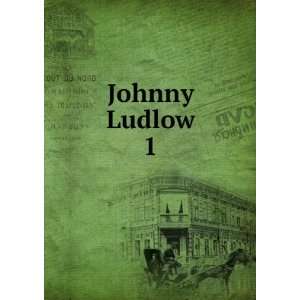    Johnny Ludlow Henry Wood, Ellen Wood Mrs. Henry Wood  Books