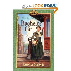    Bachelor Girl (Little House) [Paperback] Roger Lea MacBride Books