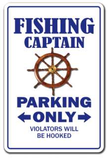   CAPTAIN Novelty Sign parking signs fish gift funny boat boater boating