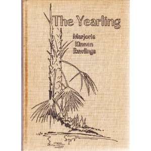   The Yearling Marjorie Kinnan Rawlings, Illus. by N. C. Wyeth Books