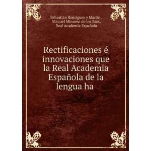   Real Academia EspaÃ±ola SebastiÃ¡n RodrÃ­guez y MartÃ­n Books