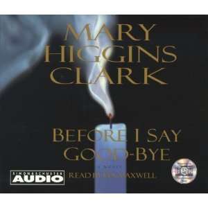    Before I Say Good Bye [Audio CD]: Mary Higgins Clark: Books