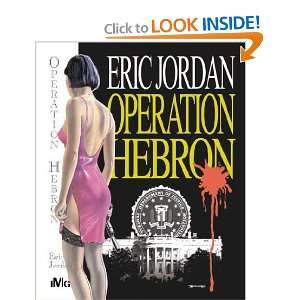    Operation Hebron A Spy Novel [Hardcover] Eric Jordan Books
