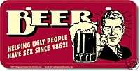 Beer Ugly People Flat Car Tag Retro License Plate New  