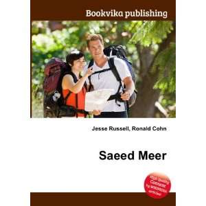 Saeed Meer: Ronald Cohn Jesse Russell: Books