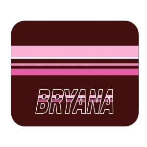  Personalized Gift   Bryana Mouse Pad 