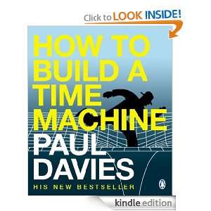 How to Build a Time Machine: Paul Davies:  Kindle Store