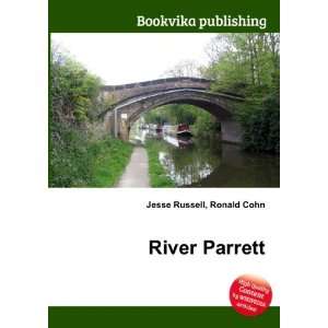 River Parrett Ronald Cohn Jesse Russell Books