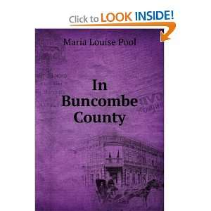 In Buncombe County Maria Louise Pool  Books