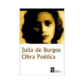Julia De Burgos (Spanish Edition) by Julia de Burgos (Jun 30, 2004)