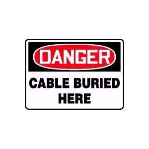  DANGER CABLE BURIED HERE 10 x 14 Plastic Sign: Home 