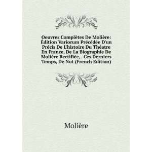  Derniers Temps, De Not (French Edition) MoliÃ¨re  Books