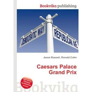 Caesars Palace Grand Prix Ronald Cohn Jesse Russell  