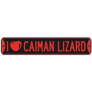   I LOVE CAIMAN LIZARD  STREET SIGN